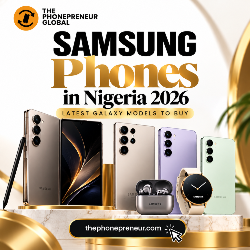 Samsung Phones in Nigeria 2026: Latest Galaxy Models to Buy
