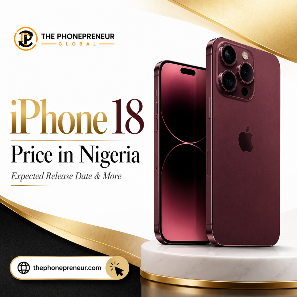 iPhone 18 Price in Nigeria: Expected Release Date & More